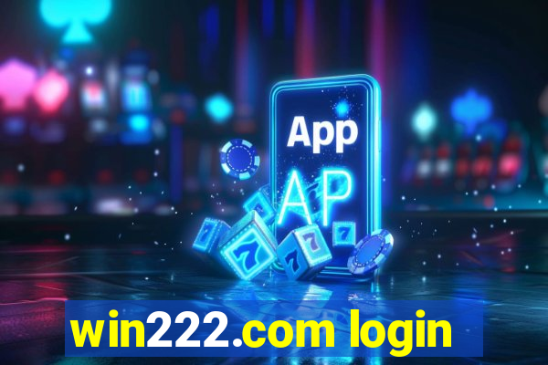 win222.com login